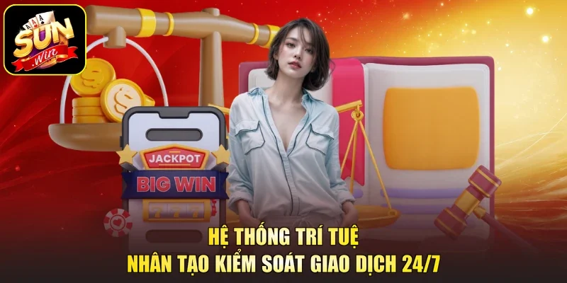 Hệ thống trí tuệ nhân tạo kiểm soát giao dịch 24/7