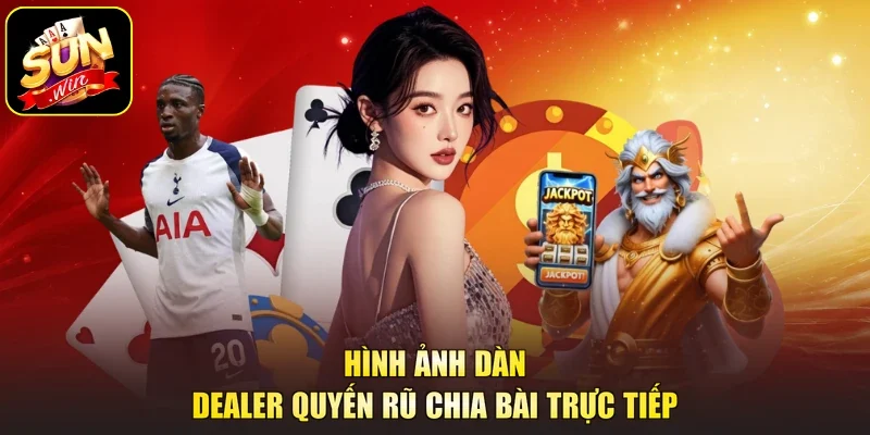 Hình ảnh dàn Dealer quyến rũ chia bài trực tiếp